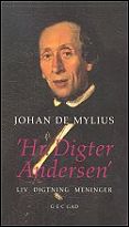 Johan E. de Mylius: Hr. Digter Andersen