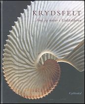 Krydsfelt. &Aring;nd og natur i Guldalderen
