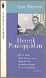 Ejnar Thomsen: Henrik Pontoppidan. Gyldendals Ugleb&oslash;ger 1965