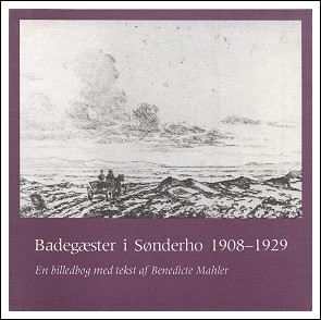 Benedicte Mahler Badeg&aelig;ster i S&oslash;nderho 1908-1929