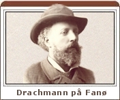 Holger Drachmann p&aring; Fan&oslash; 1875, 1883, 1892-1894
