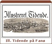 Illustreret Tidende om Fan&oslash; 1860 til 1921