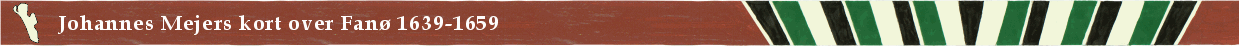 Johannes Mejers kort over Fan&oslash; 1639-1659